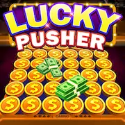 Скачать Lucky Cash Pusher Coin Games [Взлом Бесконечные деньги и МОД Меню] версия 2.1.6 на Андроид