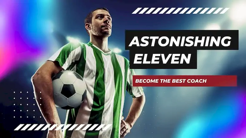Скачать Astonishing Eleven Football [Взлом на монеты и МОД Меню] версия 2.4.5 на Андроид